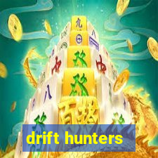 drift hunters